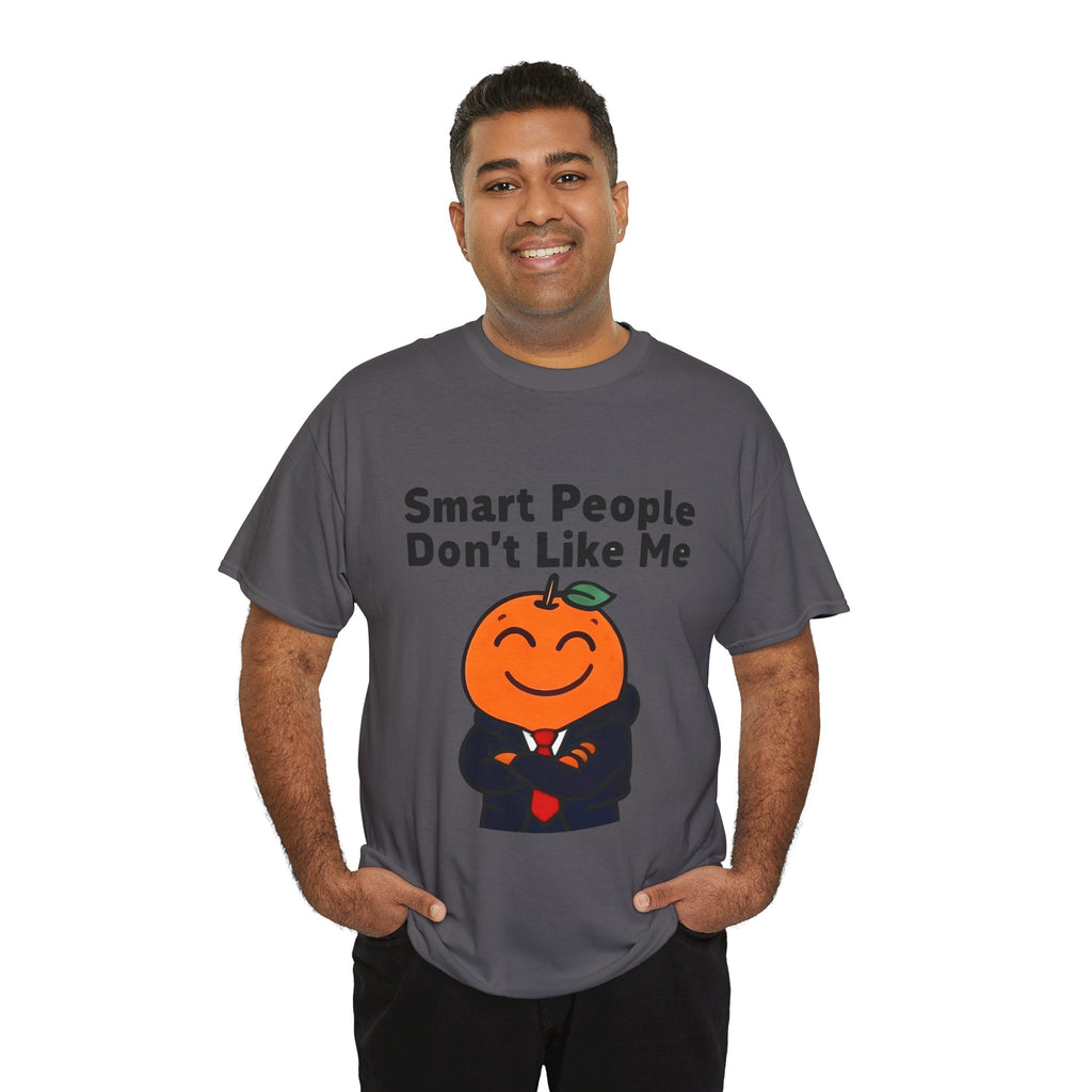 "Smart People Don’t Like Me" Tee