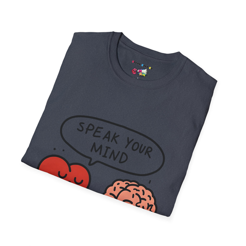 Speak Your Mind T-Shirt