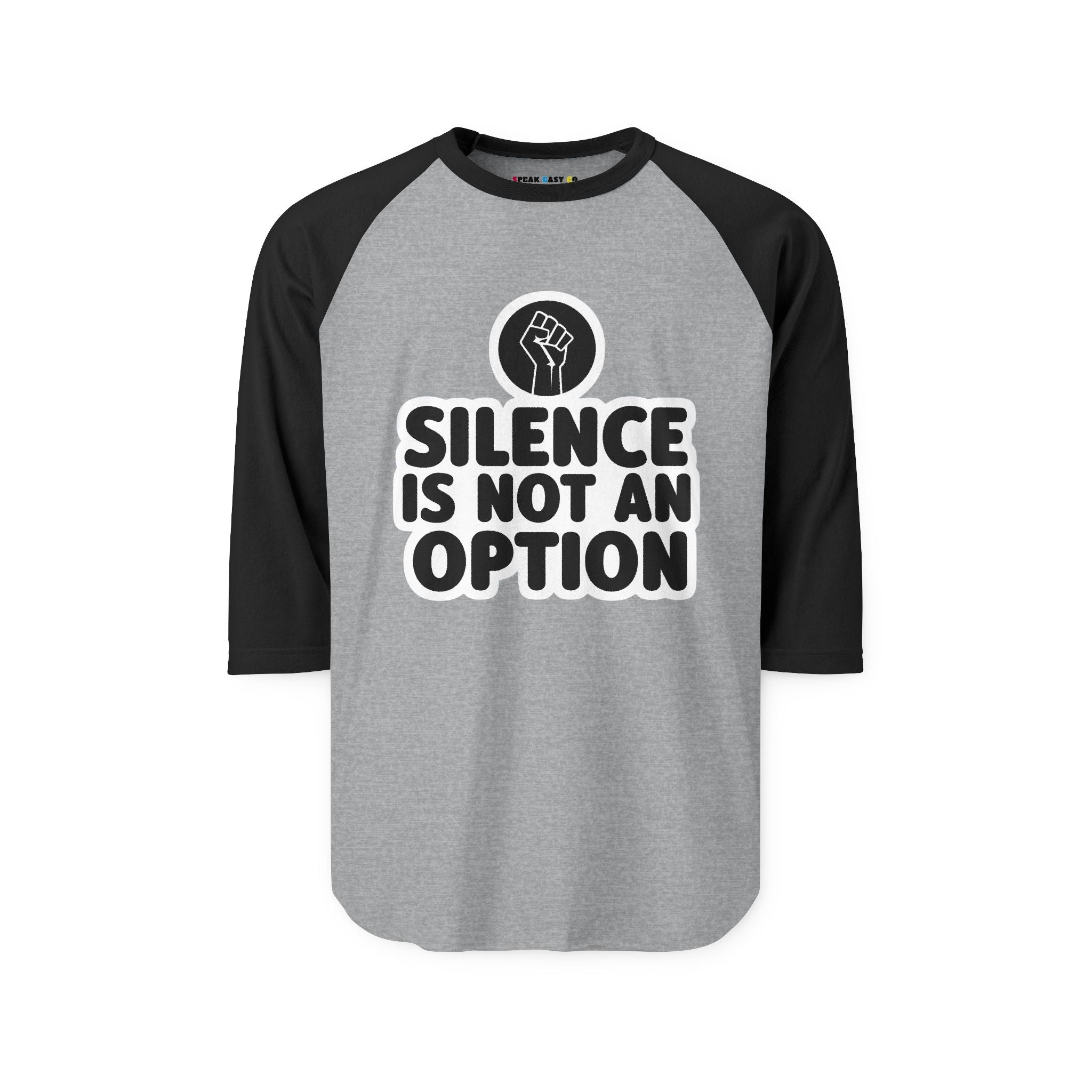"Silence Is Not An Option" 3/4th Sleeve Raglan Shirt