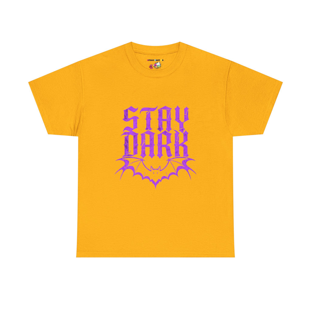 "Stay Dark" Tee