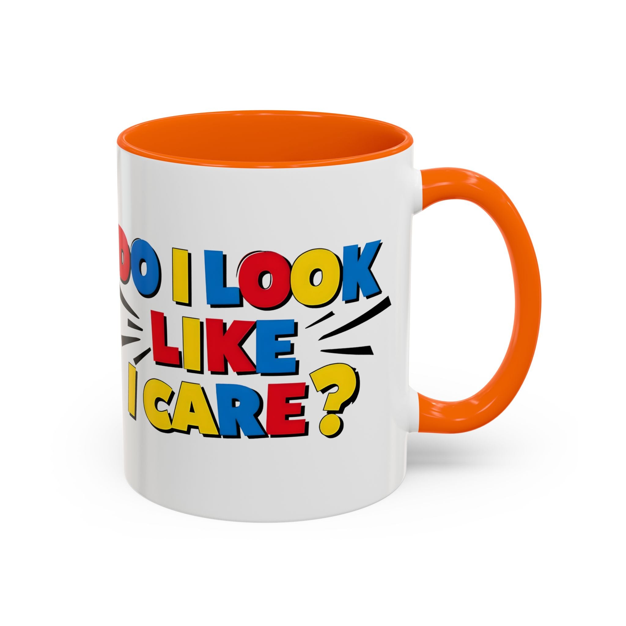 Do I Look Like I Care? Accent Mug