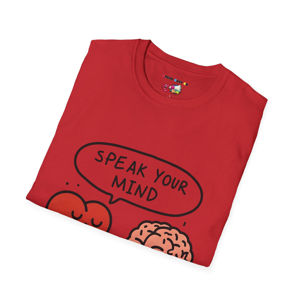 Speak Your Mind T-Shirt
