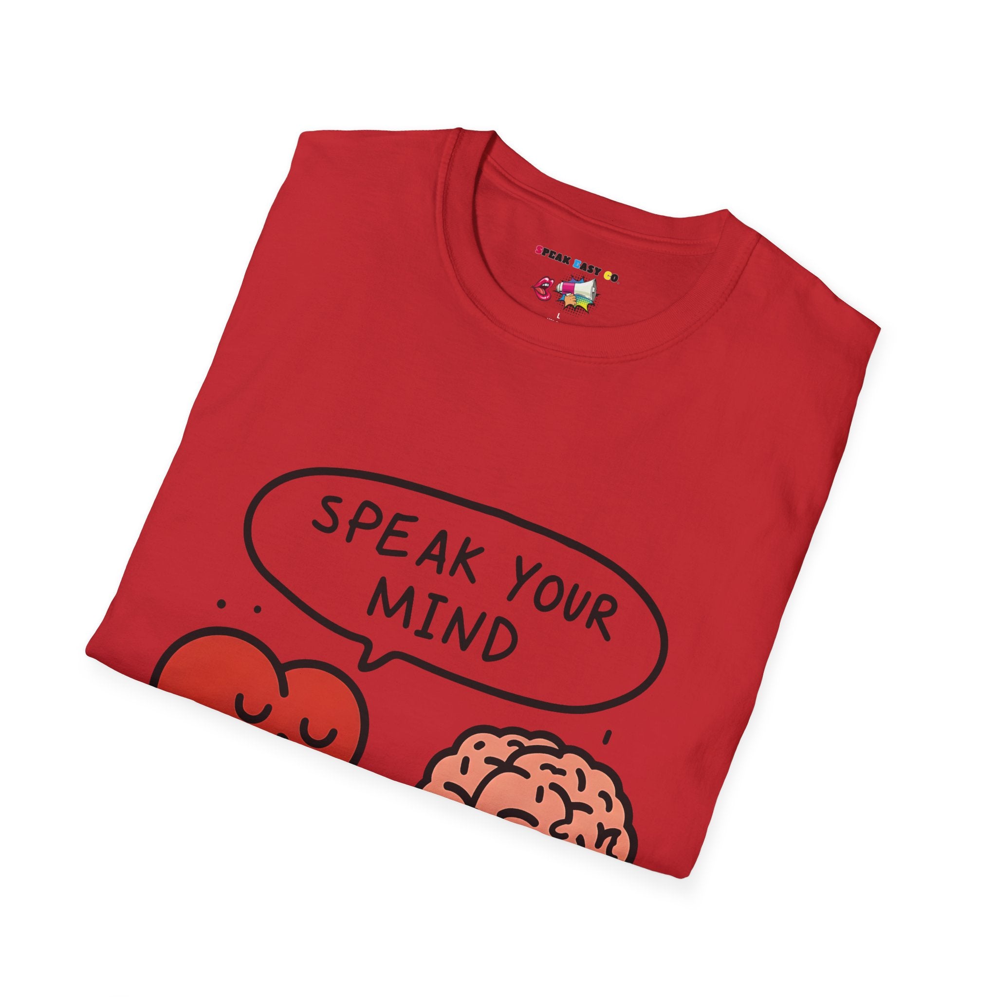 Speak Your Mind T-Shirt