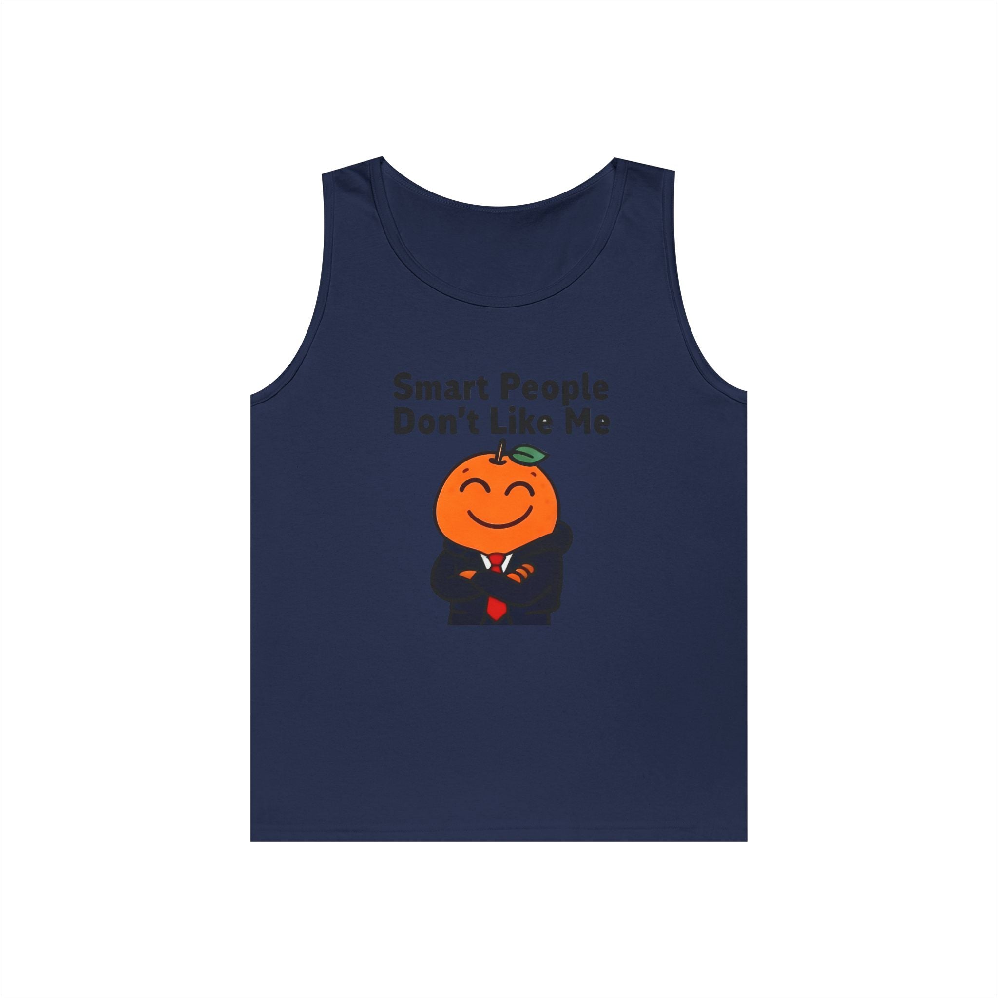 "Smart People Don't Like Me" Tank