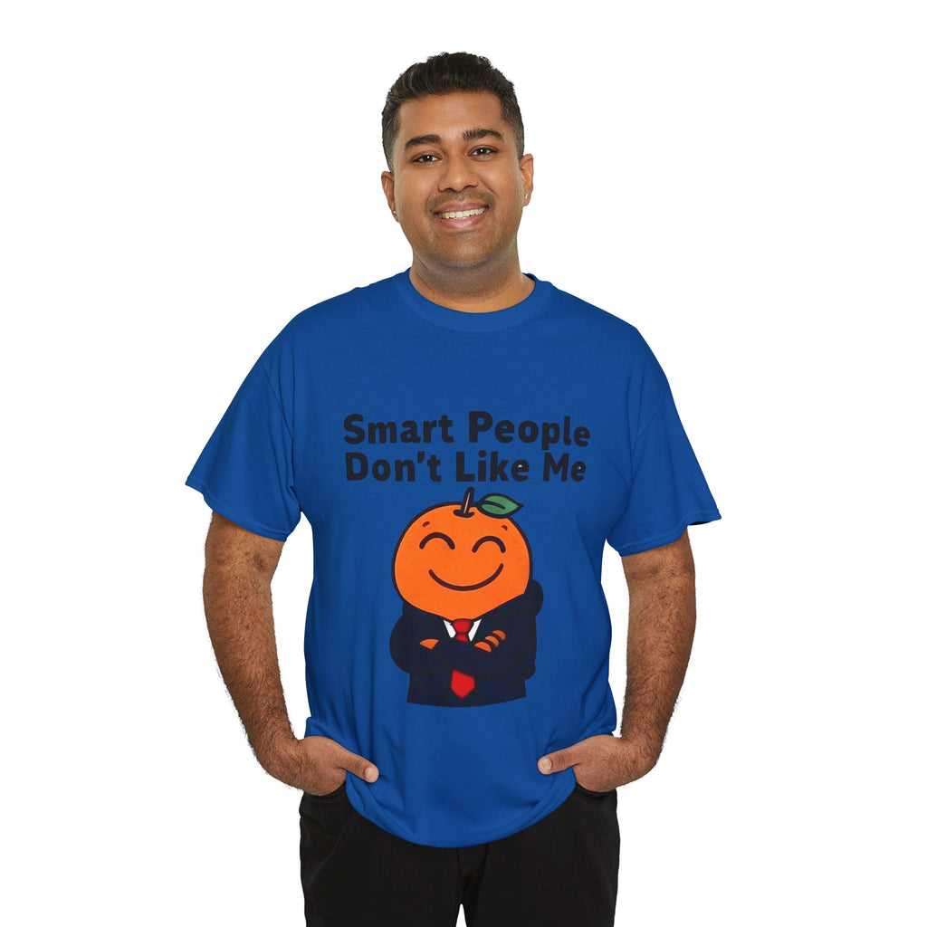 "Smart People Don’t Like Me" Tee