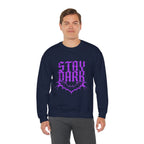 "Stay Dark" Crewneck Sweatshirt