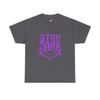 "Stay Dark" Tee