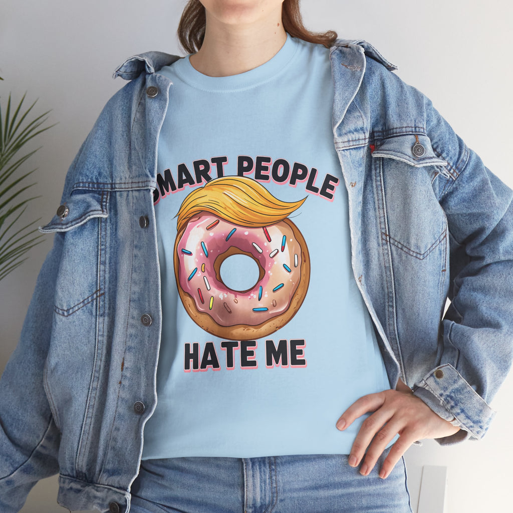 Smart People Hate Me-Graphic Tee