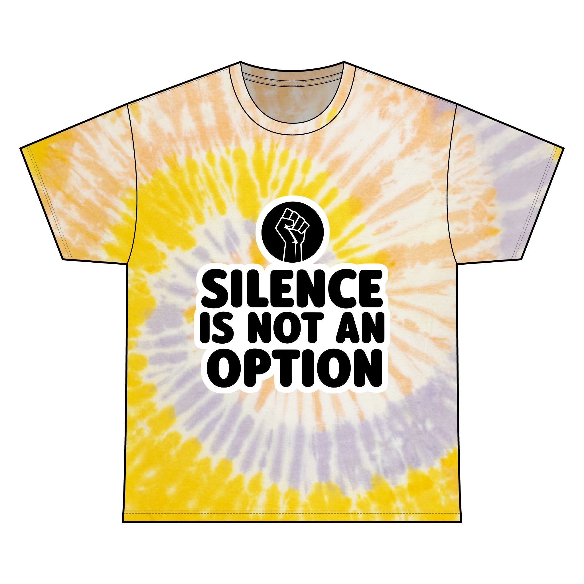 "Silence Is Not An Option" Tie-Dye Tee