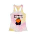 "Smart People Don't Like Me" Tie-Dye Racerback Tank