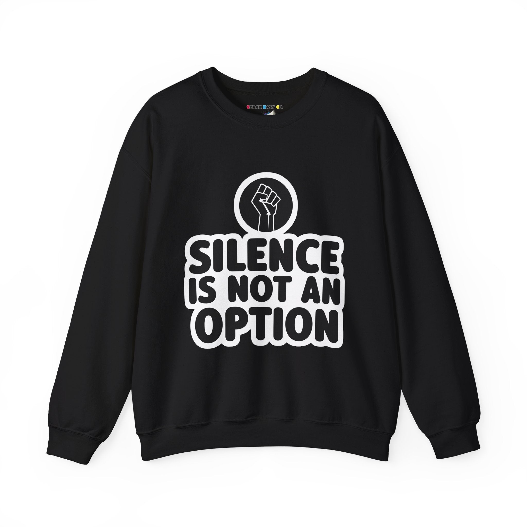 "Silence is Not an Option" Crewneck Sweatshirt