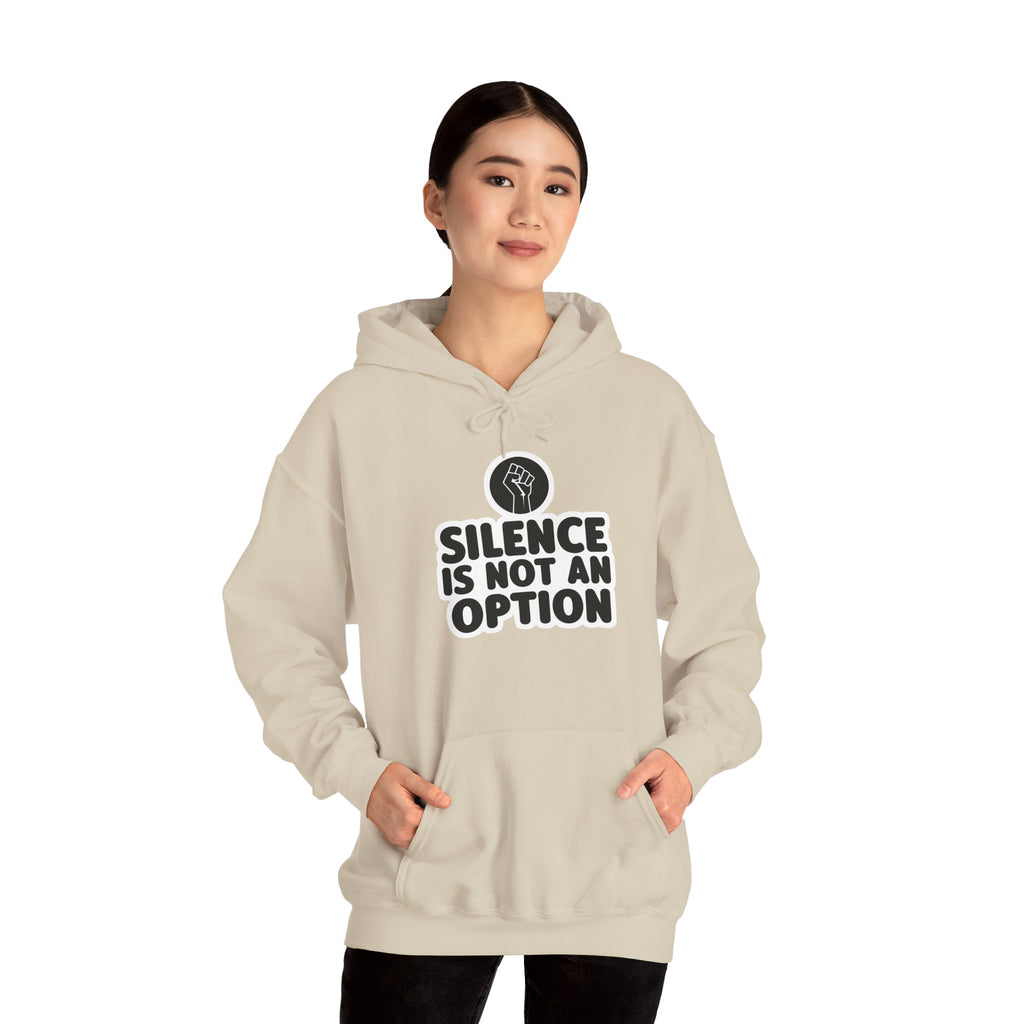 "Silence is Not an Option" Hoodie